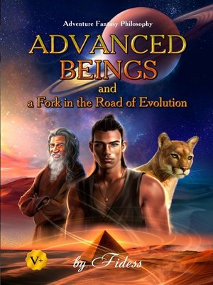 cover image of Advanced Beings and a Fork in the Road of Evolution